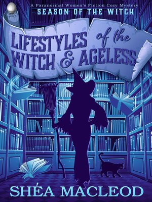 cover image of Lifestyles of the Witch and Ageless